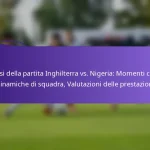 featured-image-analisi-della-partita-inghilterra-vs.-nigeria-momenti-critici-dinamiche-di-squadra-valutazioni-delle-prestazioni