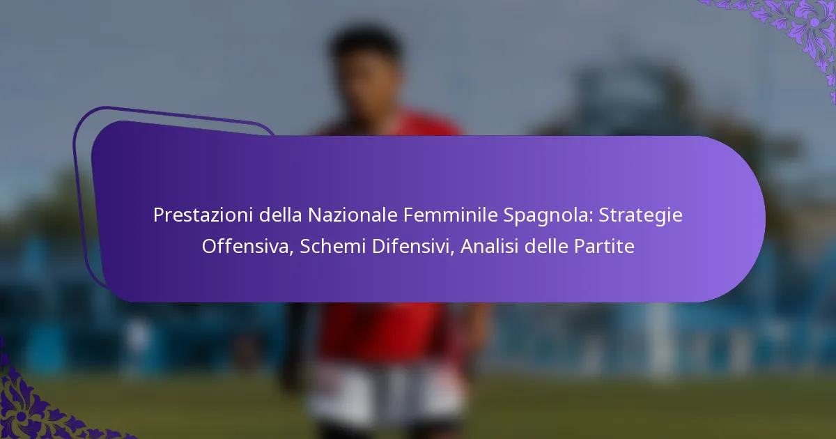 featured-image-prestazioni-della-nazionale-femminile-spagnola-strategie-offensiva-schemi-difensivi-analisi-delle-partite