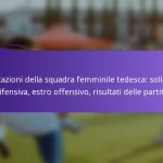 featured-image-prestazioni-della-squadra-femminile-tedesca-solidit-difensiva-estro-offensivo-risultati-delle-partite
